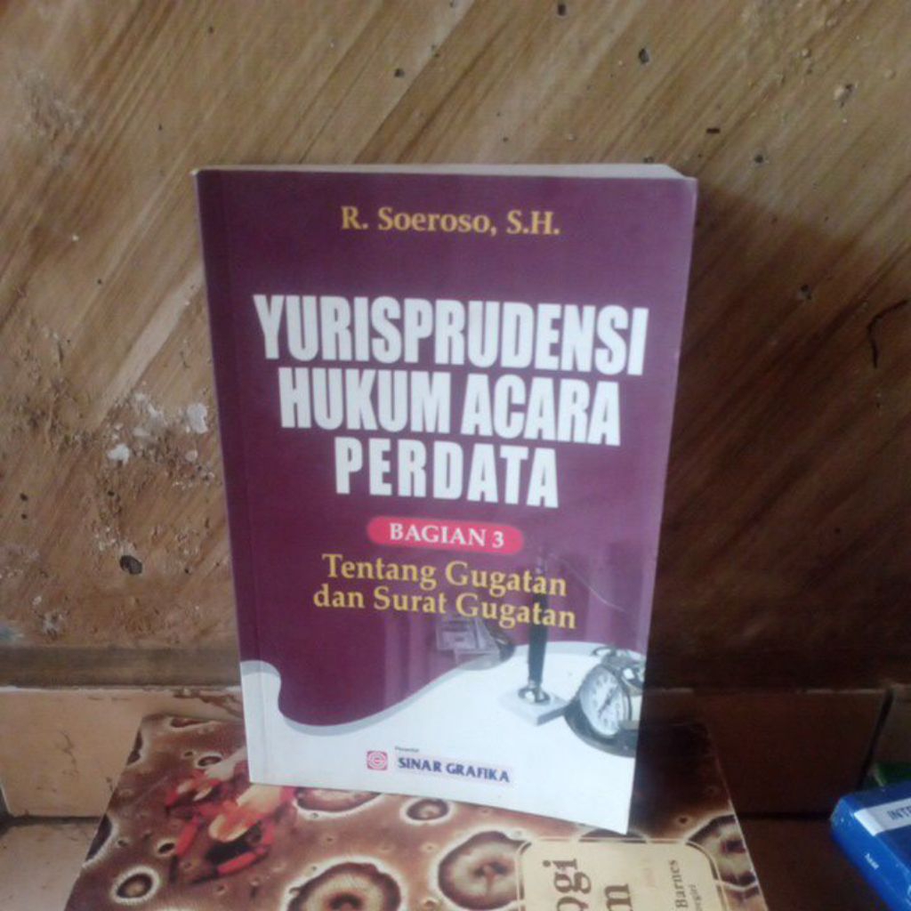 Original bekas; Yurisprudensi Hukum Acara Perdata bagian 3 Tentang Gugatan & Surat Gugatan oleh R.So