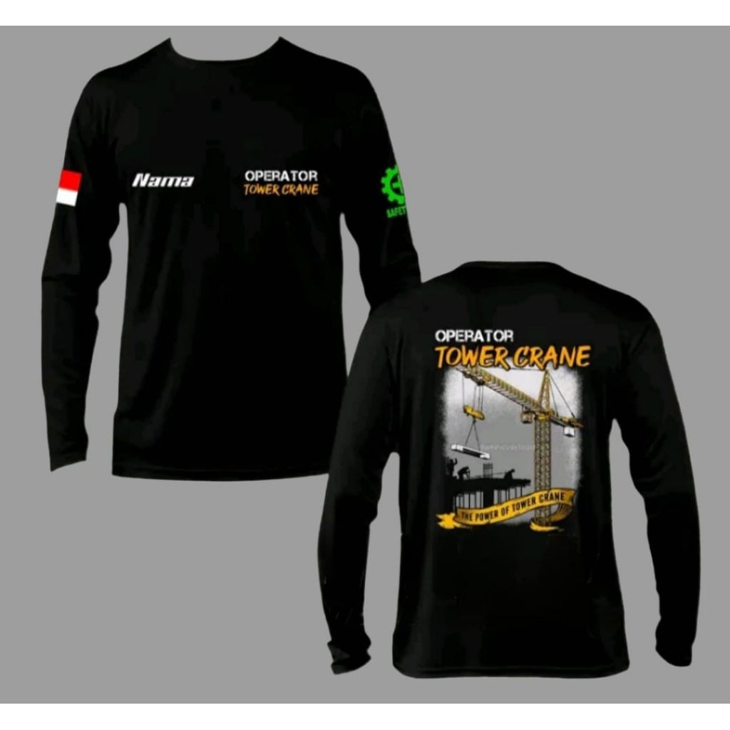 KAOS Lengan Panjang Operator Tower Crane  Terbaru - Baju Disitro Pira free Nama