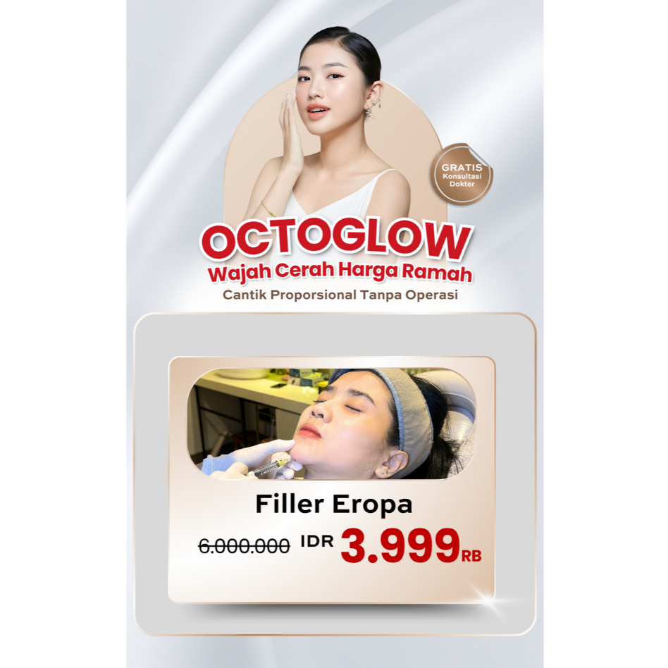 E-Voucher Promo Spesial OCTOGLOW Filler Eropa | Filler Wajah Hidung Dagu Bibir | Treatment Anti Agin