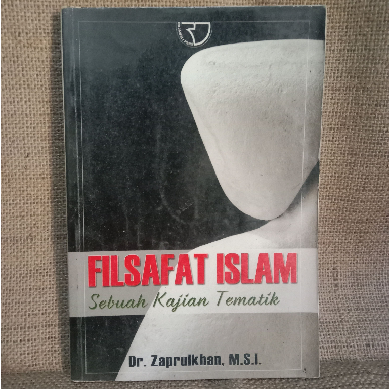 [ORI Preloved] FILSAFAT ISLAM : Sebuah Kajian Tematik - Dr.Zaprulkhan, M.S.I