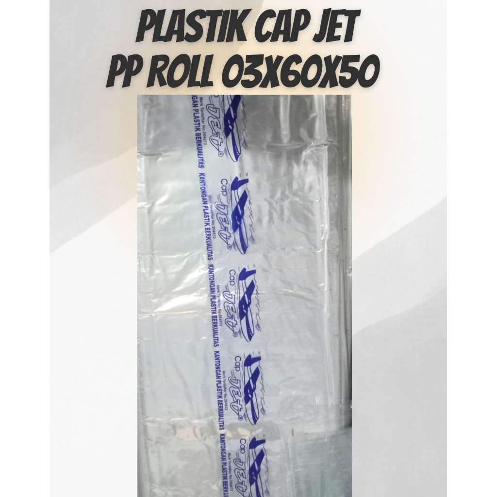 Plastik PP Roll Cap Jet 03 x 60cm x 50m Plastik Laundry / PP Rol Jet / Plastik Untuk Balon Udara
