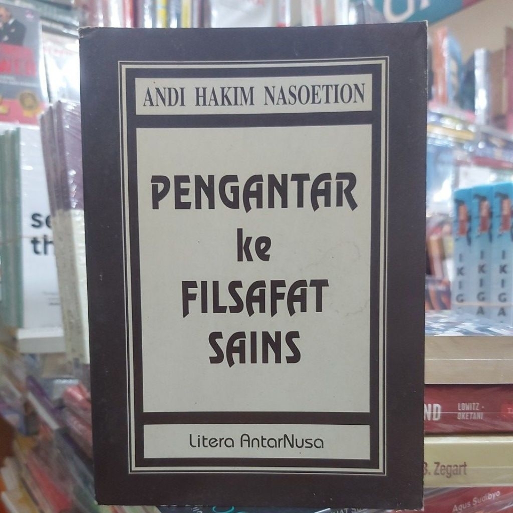 Buku PENGANTAR KE FILSAFAT SAINS by ANDI HAKIM NASOETION