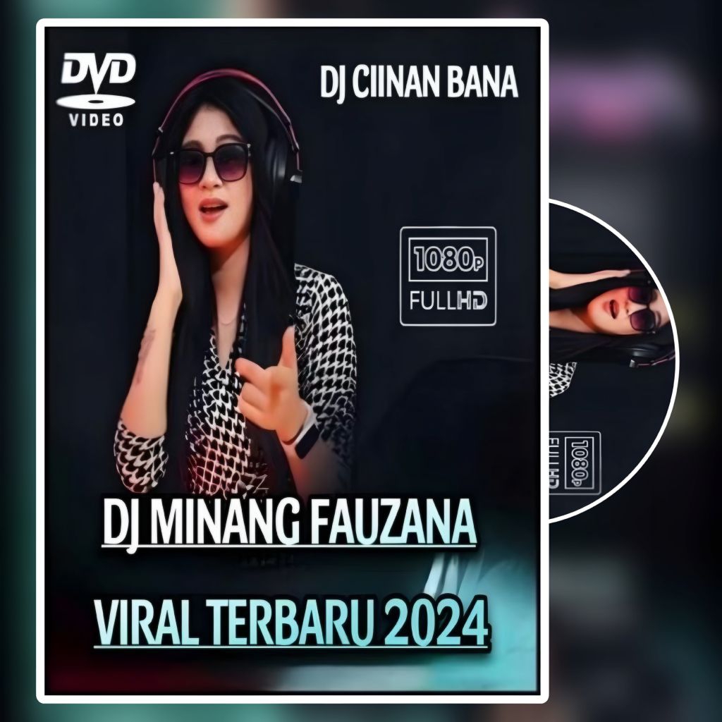KASET DVD MUSIK DJ MINANG FAUZANA FULL ALBUM TERBARU - KASET LAGU DJ FULL BASS - KASET DVD VIDIO MUS