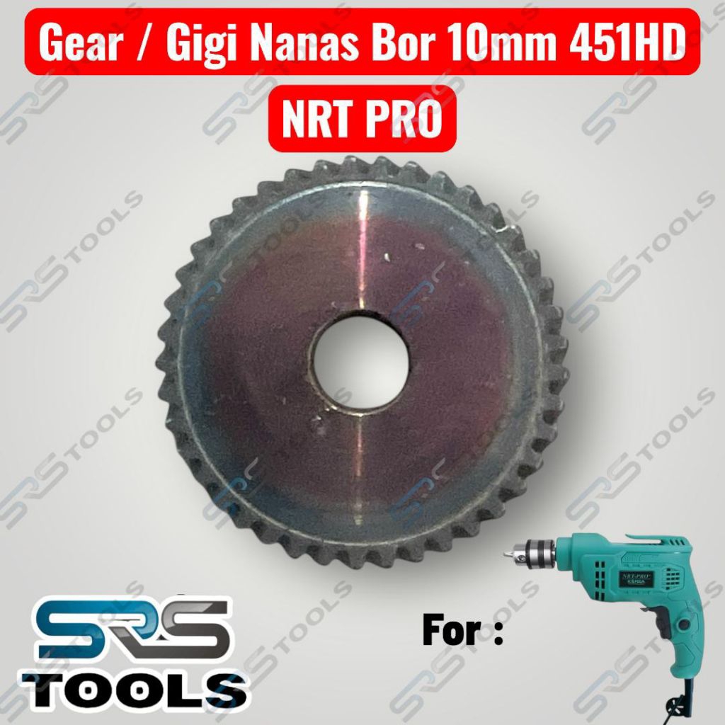 NRT PRO Gear / Gigi Nanas Mesin Bor Listrik 10 mm Type 451 HD Sparepart