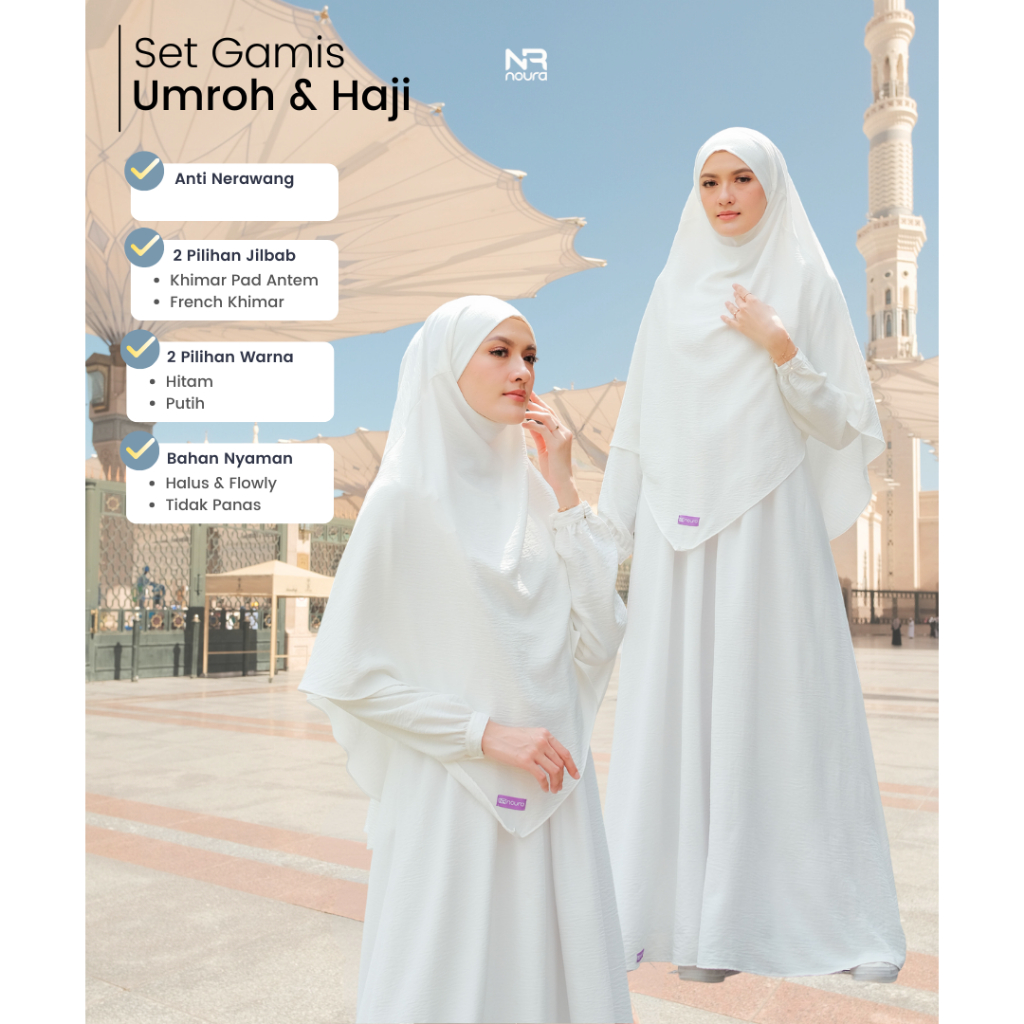 Noura - Gamis Aisyah - Set Gamis Umroh & Haji - Gamis Ihram Wanita