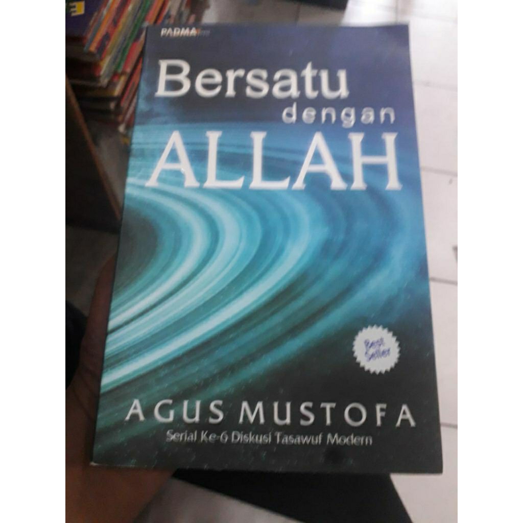 bersatu dengan Allah karangan agus mustafa