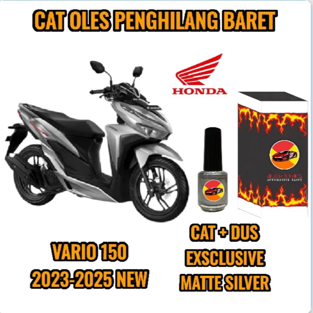 CAT OLES PENGHILANG BARET MOTOR HONDA VARIO 150 EXSCLUSIVE MATTE SILVER BARU TAHUN 2023,2024,2025 NE
