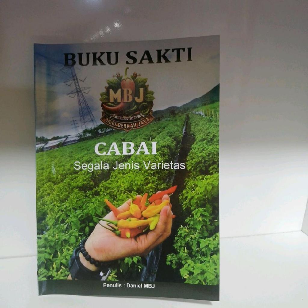 BUKU SAKTI SENIMAN PERTANIAN-panduan lengkap budidaya cabe segala Varietas-Belum ada selengkap ini#E