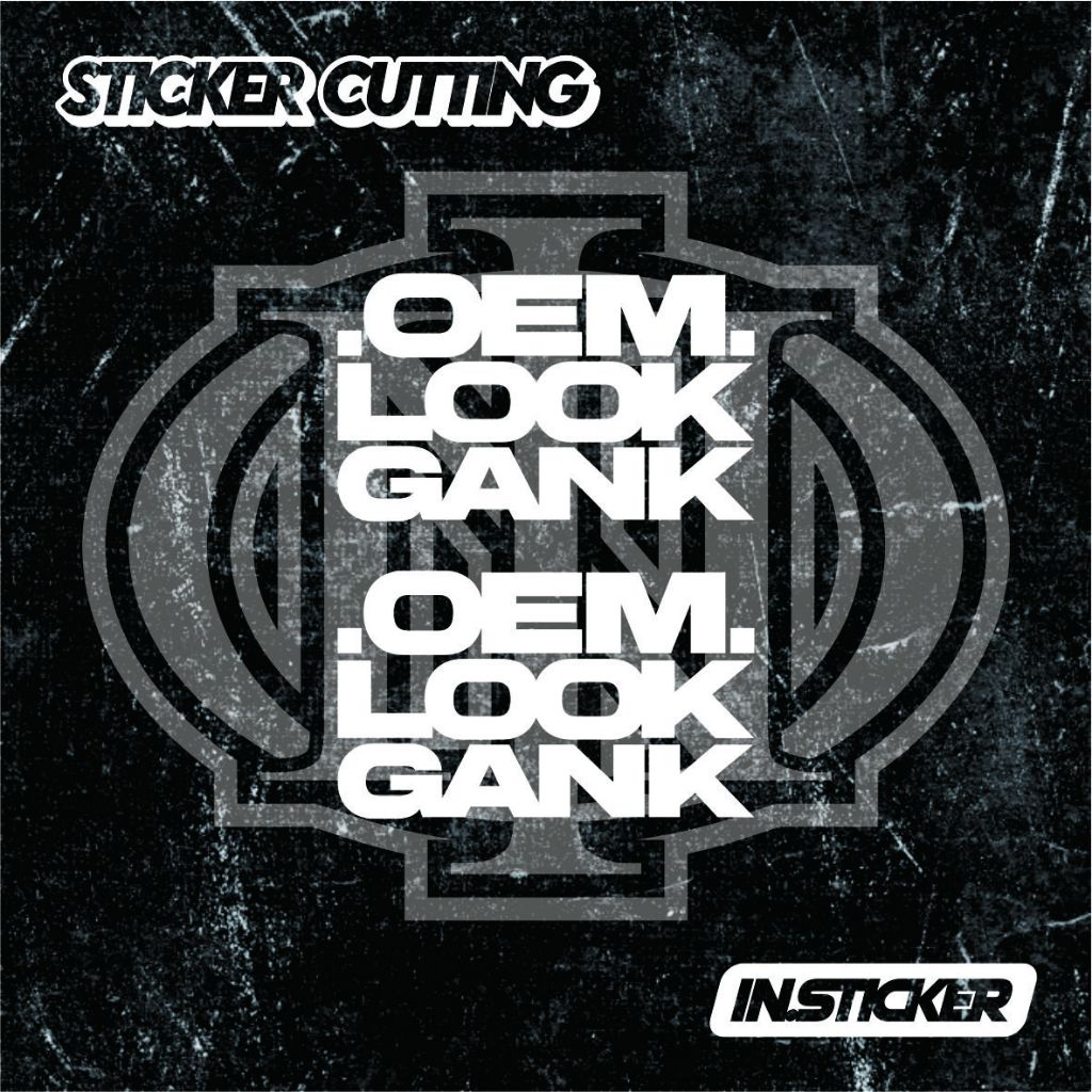 ( ISI 2 PCS ) STICKER CUTTING OEM LOOK GANK - stiker motor stiker mobil stiker helm stiker laptop st