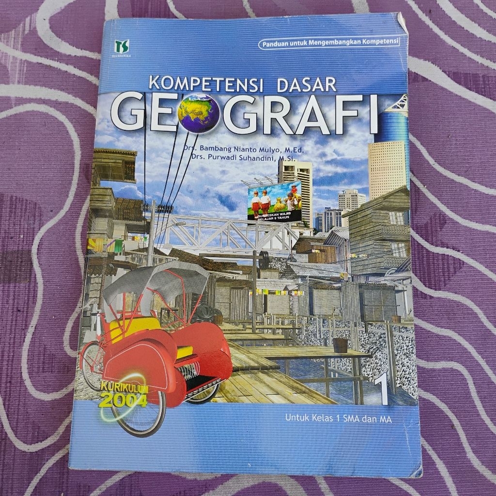 Buku Kompetensi Dasar Geografi untuk Kelas 1 SMA Kurikulum 2004