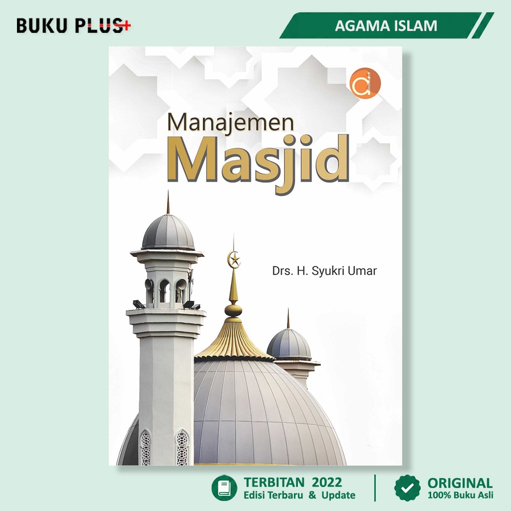 Judul : Buku Manajemen Masjid | Administrasi Masjid, Pengelolaan Masjid & Dakwah Islam Original
