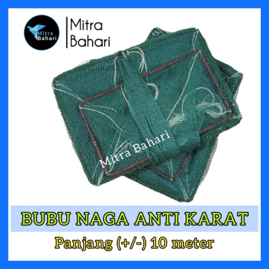 BUBU NAGA +/- 10 METER ANTI KARAT / BUBU UDANG / JEBAKAN UDANG / BUBU PANJANG / PERANGKAP UDANG / BU