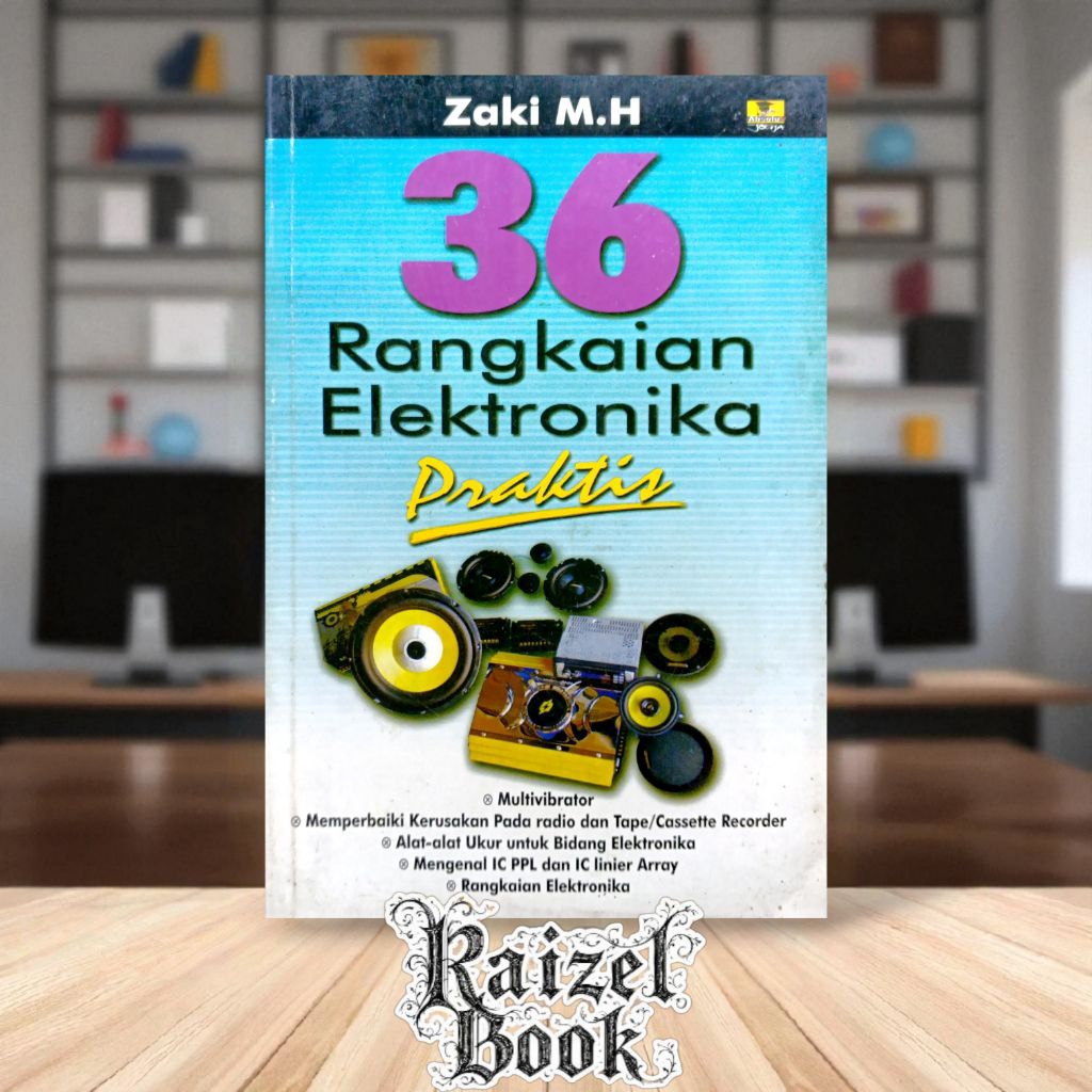Buku Elektronika : 36 Rangkaian Elektronika Praktis