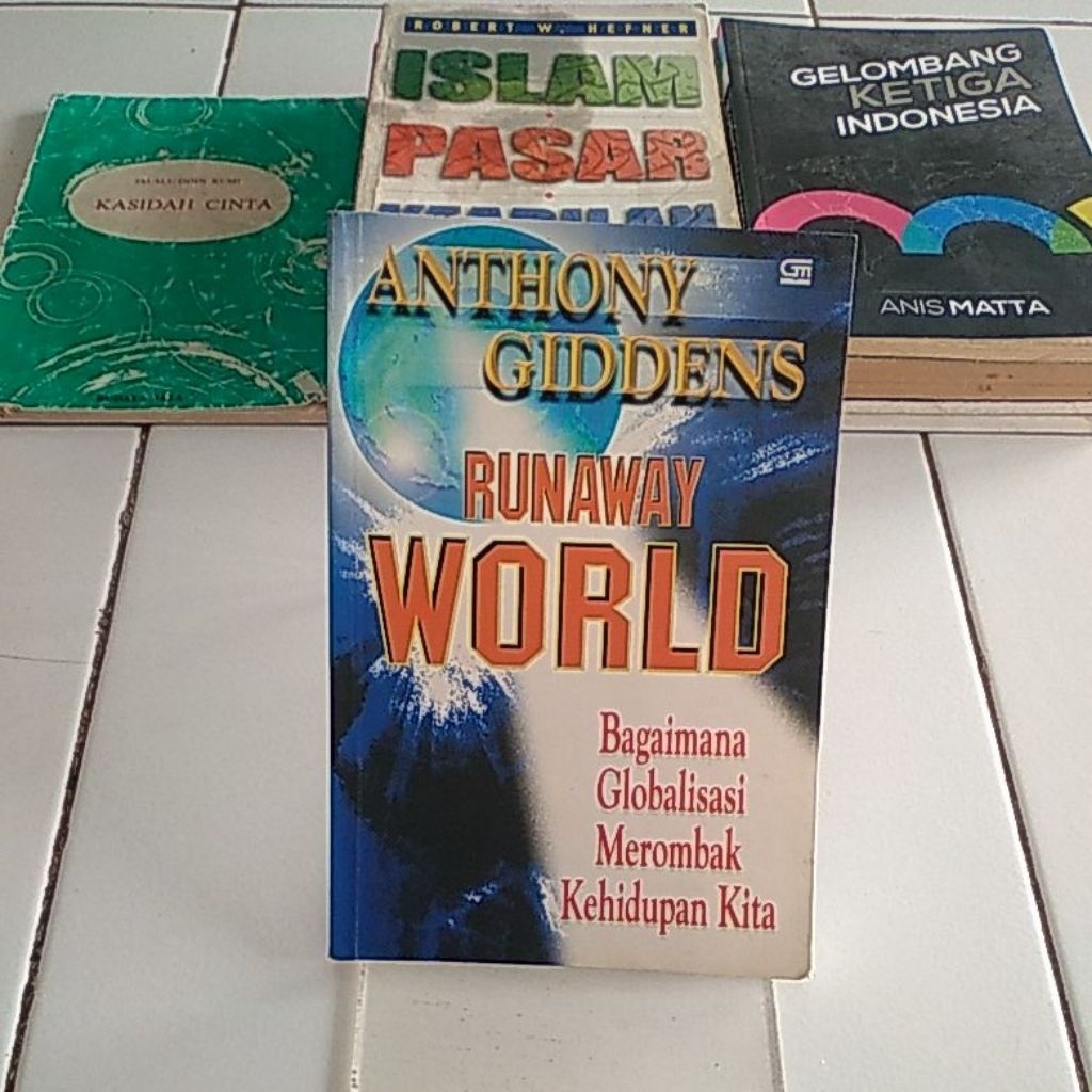 runaway world bagaimana globalisasi merombak kehidupan kita