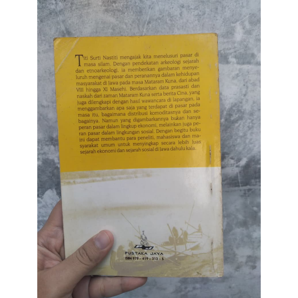 Buku  Pasar di Jawa, Masa Mataram Kuna Penulis: Titi Surti Nastiti