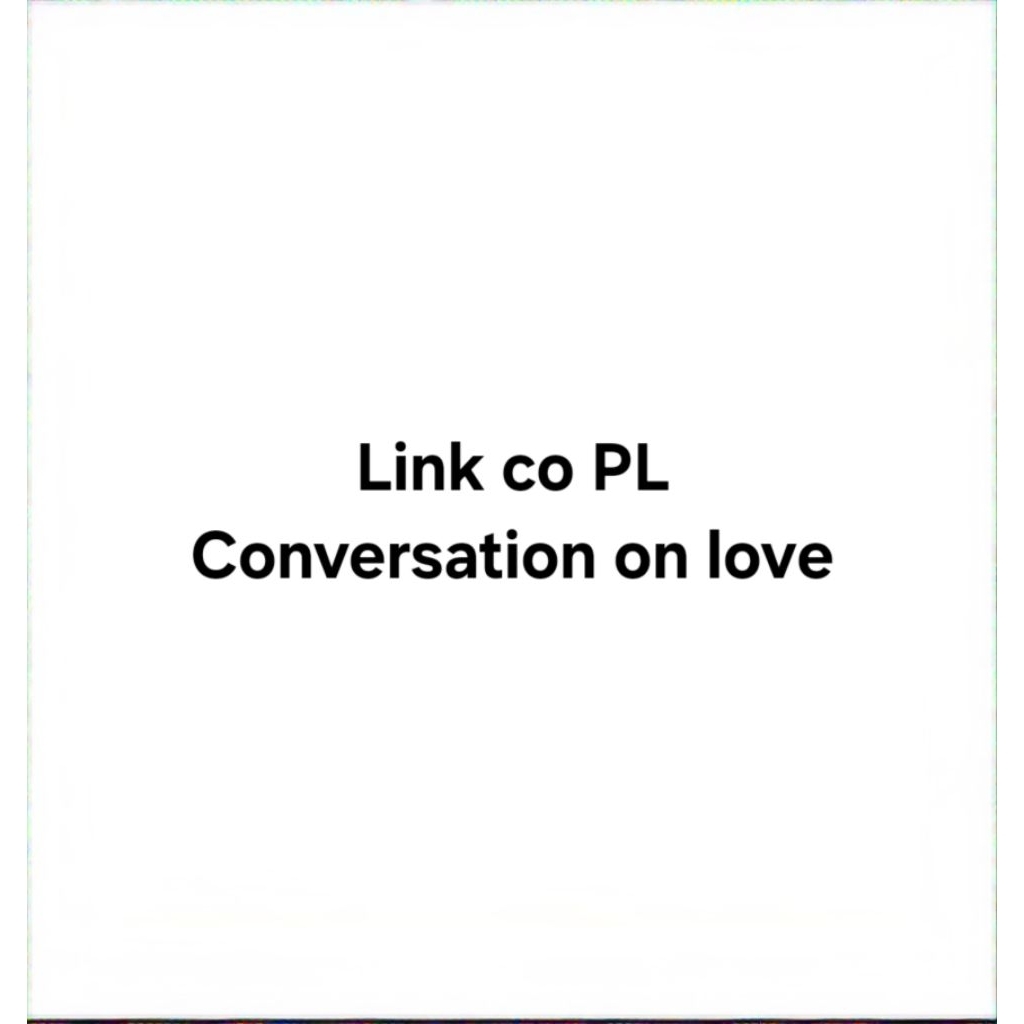 PL conversation on love