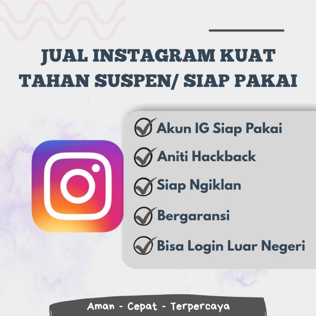 AKUN IG KUAT TAHAN SUSPEN AKUN INSTAGRAM KUAT AKUN IG MURAH AKUN IG  REAL INDO