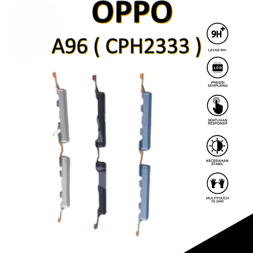 TOMBOL LUAR VOLUME OPPO A96 ( CPH2333 )