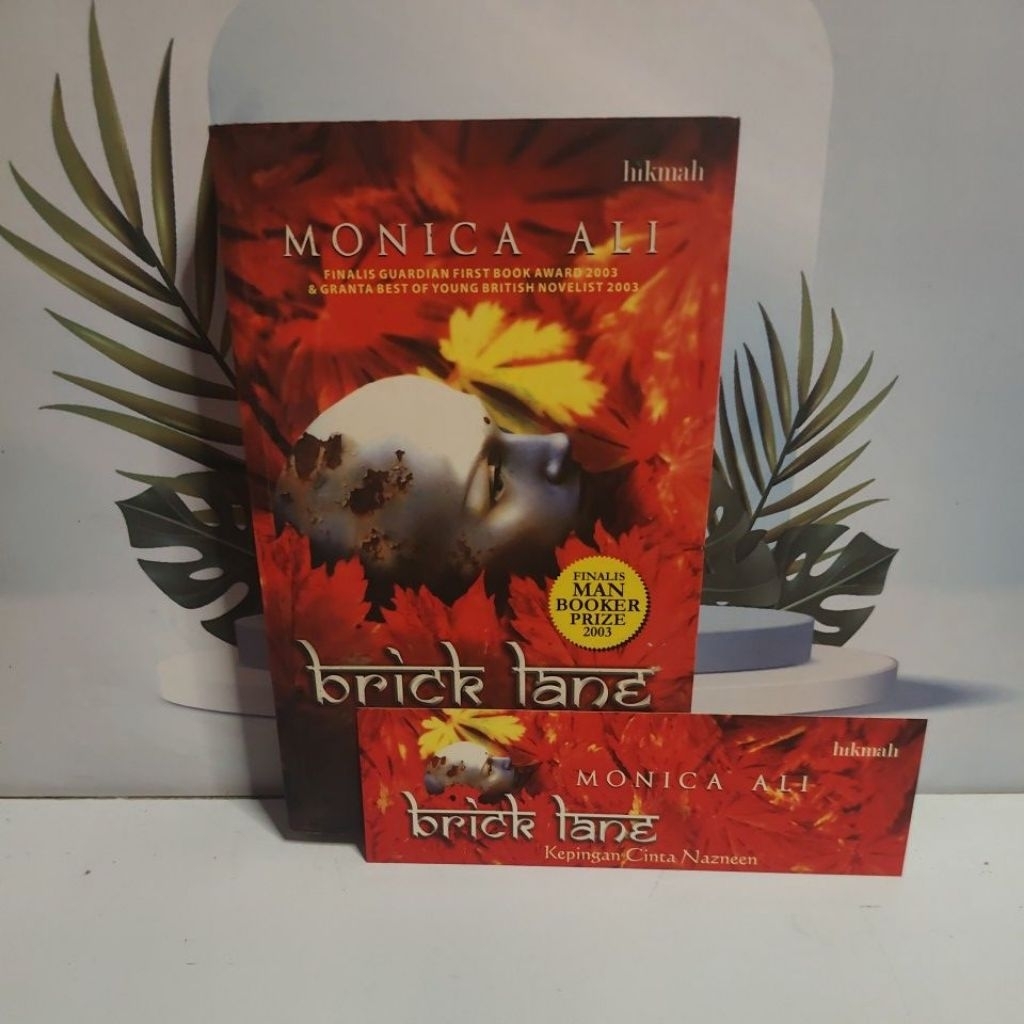 Novel Fiksi Sastra Judul Brick Lane ( Kepingan Cinta Nazneen ) By Monica Ali Bahasa Indonesia Softco
