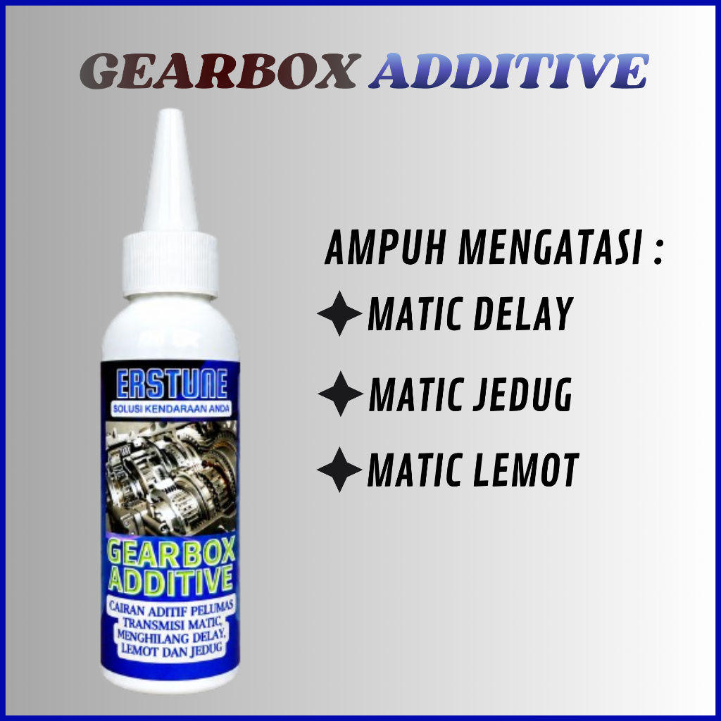 ADITIF MATIC ERSTUNE Gearbox Additive 75ml Cairan Aditif Pelumas Transmisi Matic