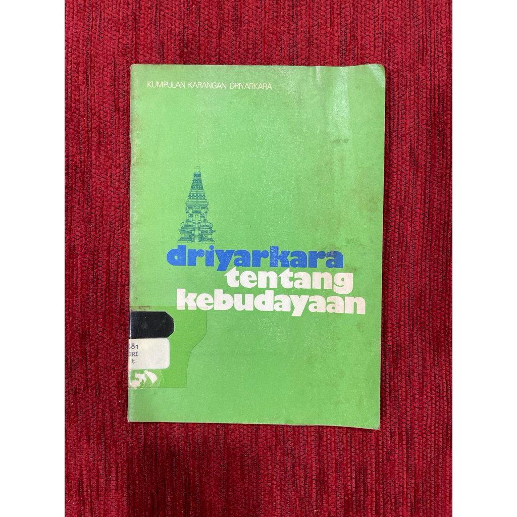 Driyarkara tentang Kebudayaan: Kumpulan Karangan Driyarkara