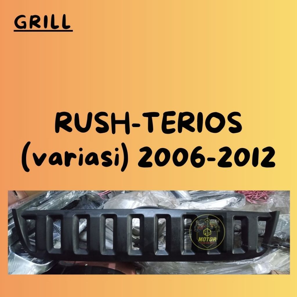 Grill Rush-Terios (Variasi) 2006-2012