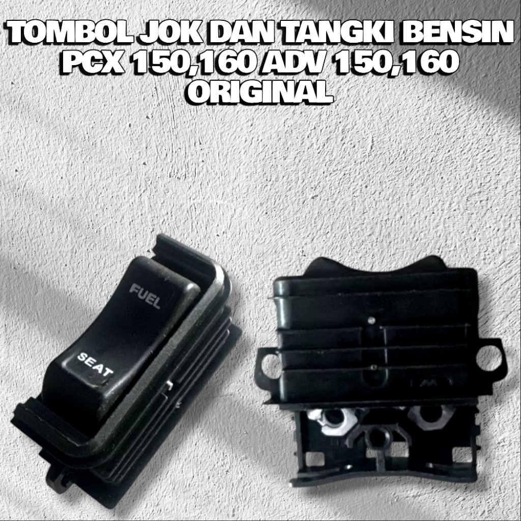 TOMBOL JOK DAN TANGKI BENSIN PCX 150,PCX 160,ADV 150,ADV 160 ORI