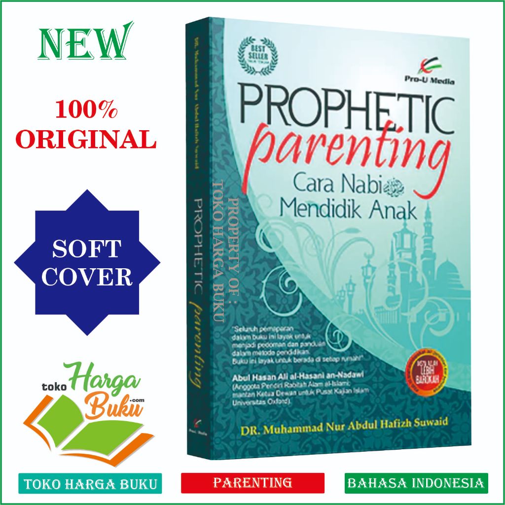 Foto Prophetic Parenting Cara Nabi Mendidik Anak ORIGINAL Pendidikan Anak dalam Islam Pro-U Media