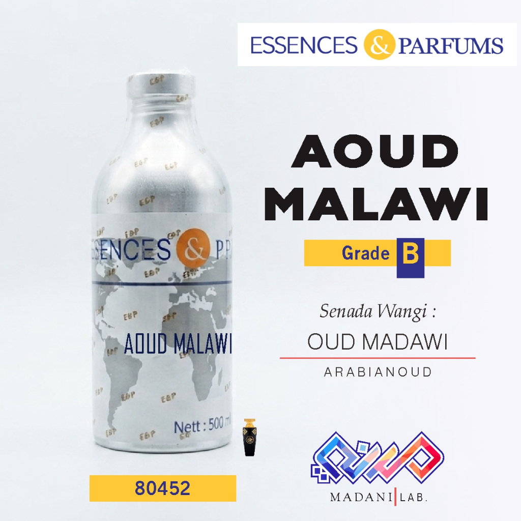 AOUD MALAWI 80452 [B] Senada Parfum Oud Madawi dari Essences & Parfums | 500gr Segel |