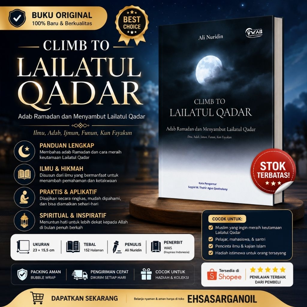 CLIMB TO LAILATUL QADAR: Adab Ramadan dan Menyambut Lailatul Qadar