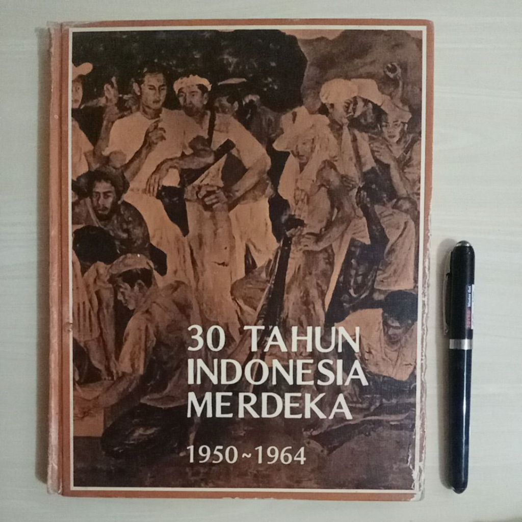 30 TAHUN INDONESIA MERDEKA 1950-1964 - PENERBIT PT TIRA PUSTAKA, JAKARTA - CET. 3 TH. 1980 - Buku La