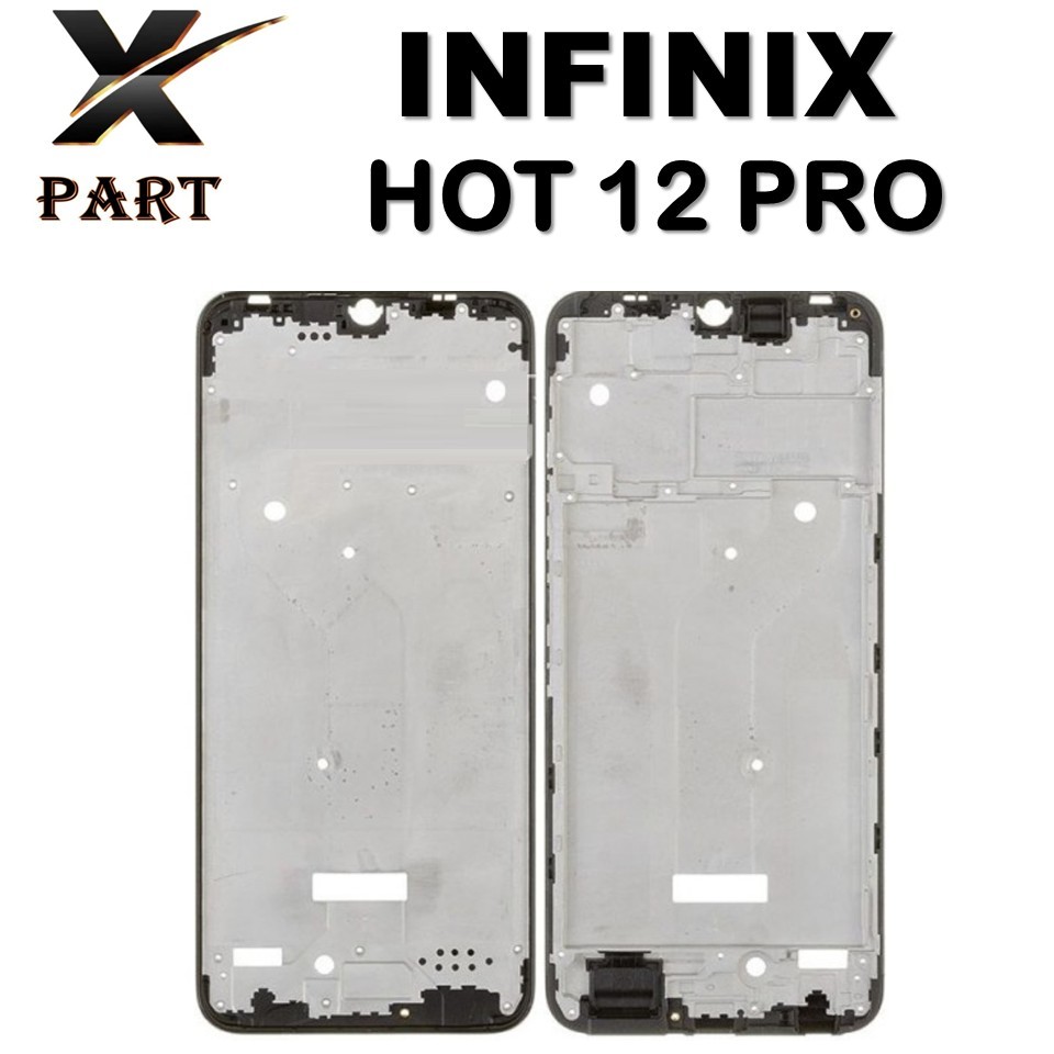 FRAME LCD INFINIX HOT 12 PRO / X668 / X668C / FRAME BEZZEL TULANG TENGAH