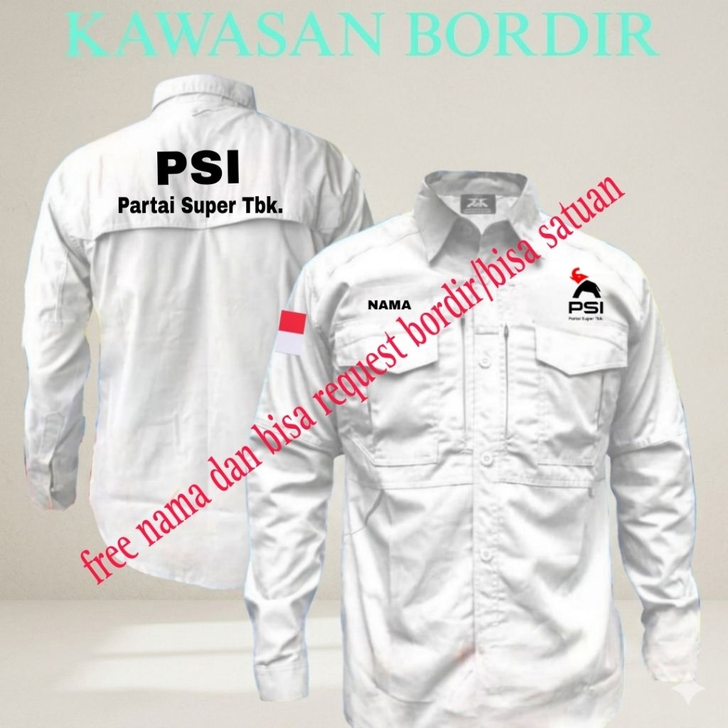 ready kemeja partai PSI partai Super Tbk seragam partai PSI partai super Tbk baju partai PSI partai 