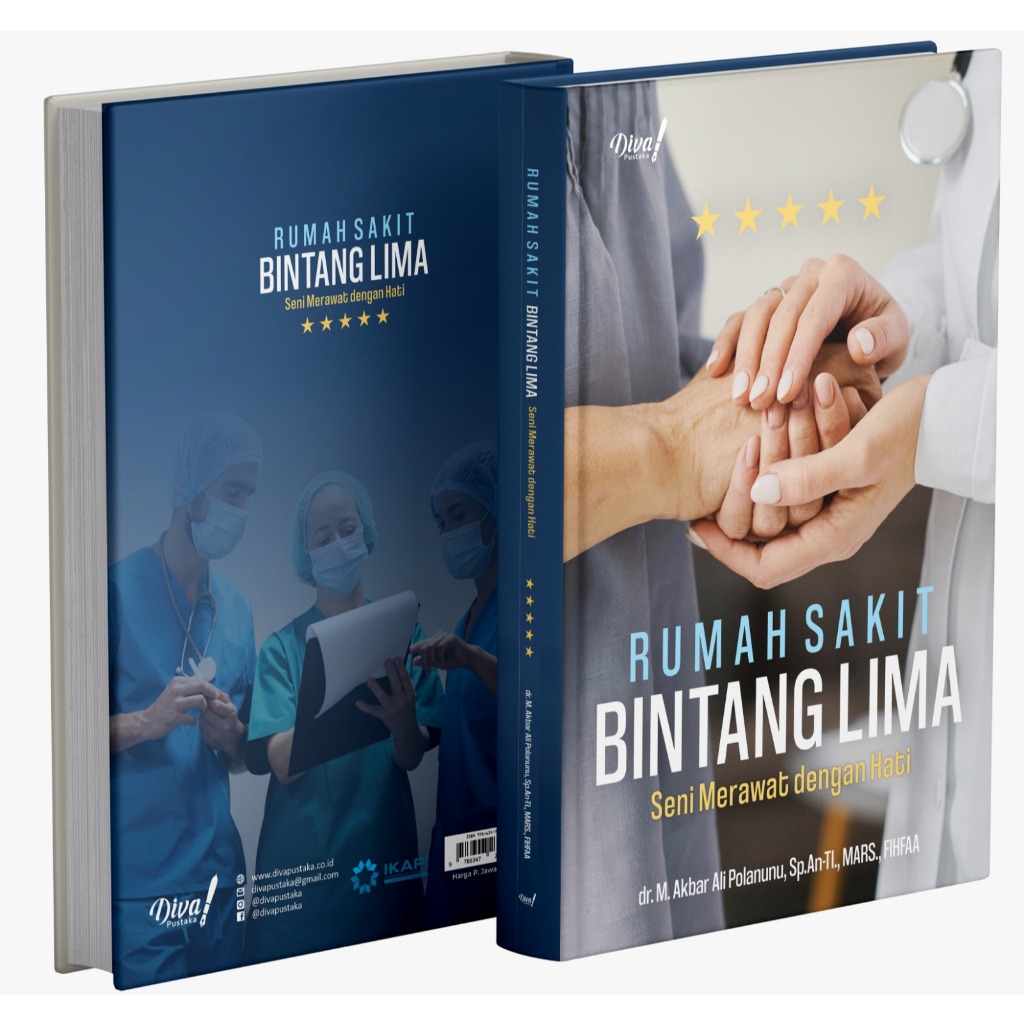 Rumah sakit bintang lima : seni merawat dengan hati