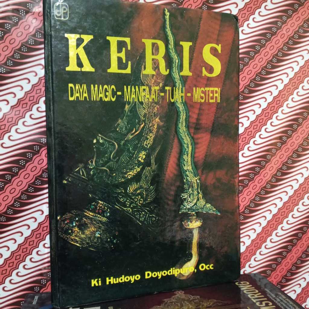 KERIS DAYA MAGIC MANFAAT TUAH MISTERI - ORIGINAL LANGKA HARD COVER