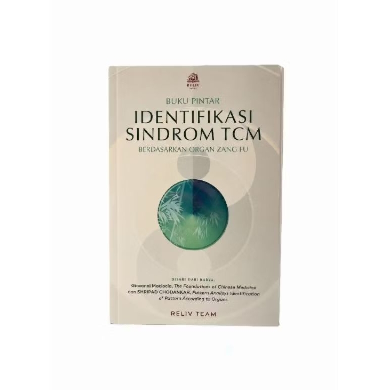Buku Pintar Identifikasi Sindrom TCM Organ Zang Fu | Diagnosis TCM | Akupunktur | Buku Pengobatan Tr