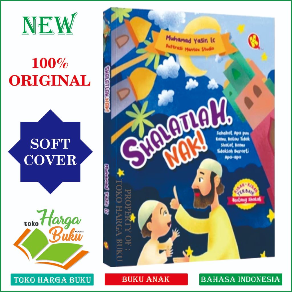 Foto Shalatlah Nak Kisah-Kisah Terbaik Tentang Shalat Sholatlah Nak! Buku Cerita Anak - Alkautsar Kids