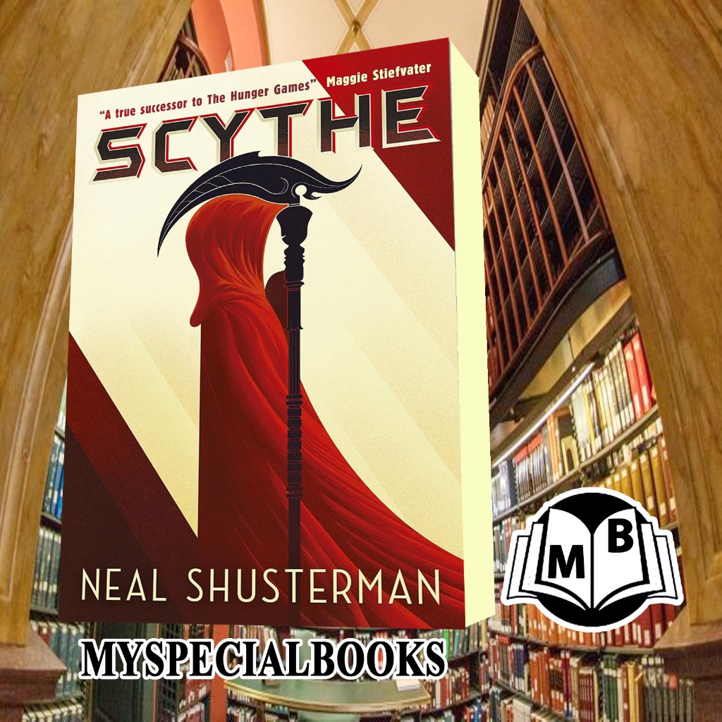 Scythe: Arc of a Scythe [Book 1] by Neal Shusterman