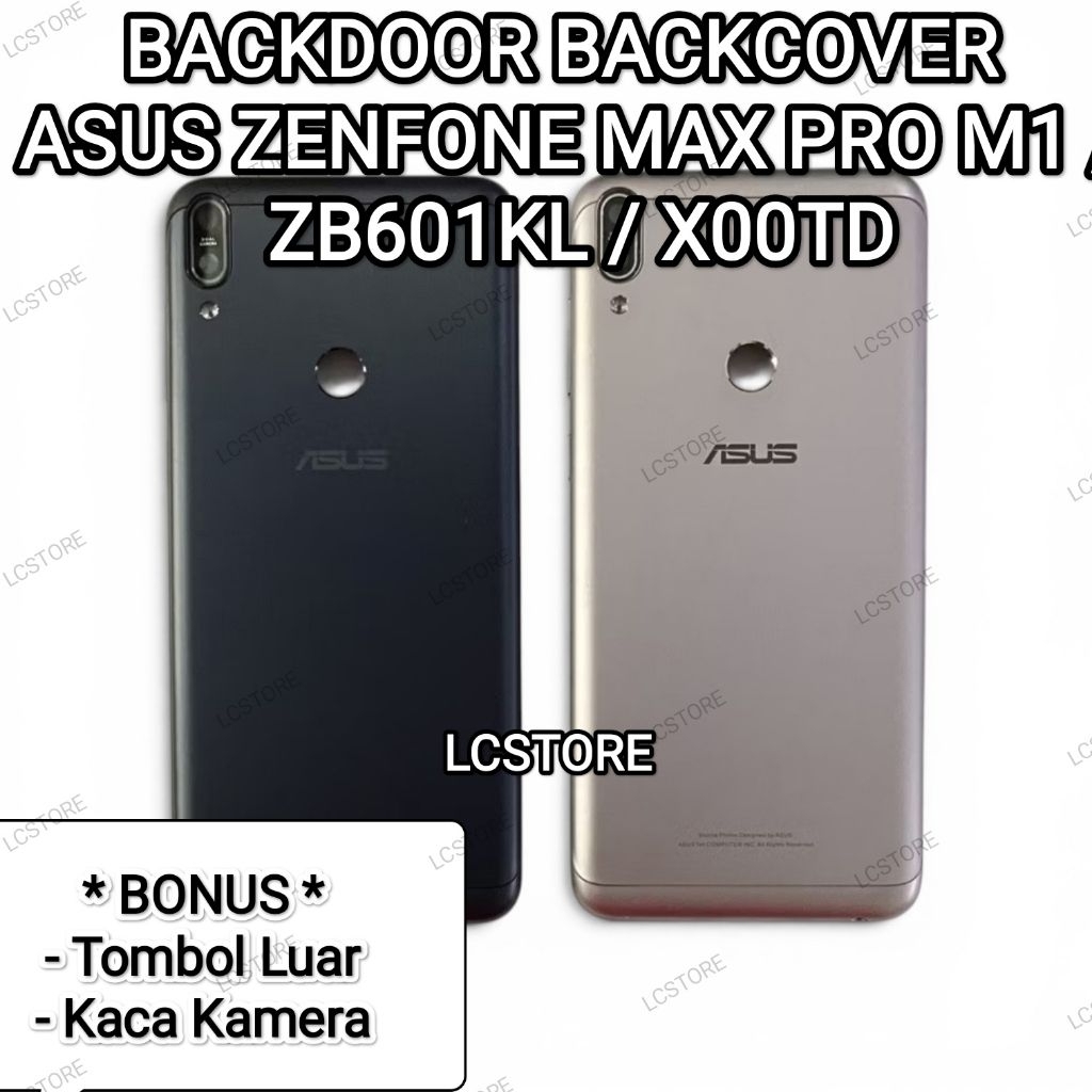 BACKCOVER BACKDOOR ASUS ZENFONE MAX PRO M1 / ZB601KL / X00TD Cover Belakang Tutup Casing Belakang Tu