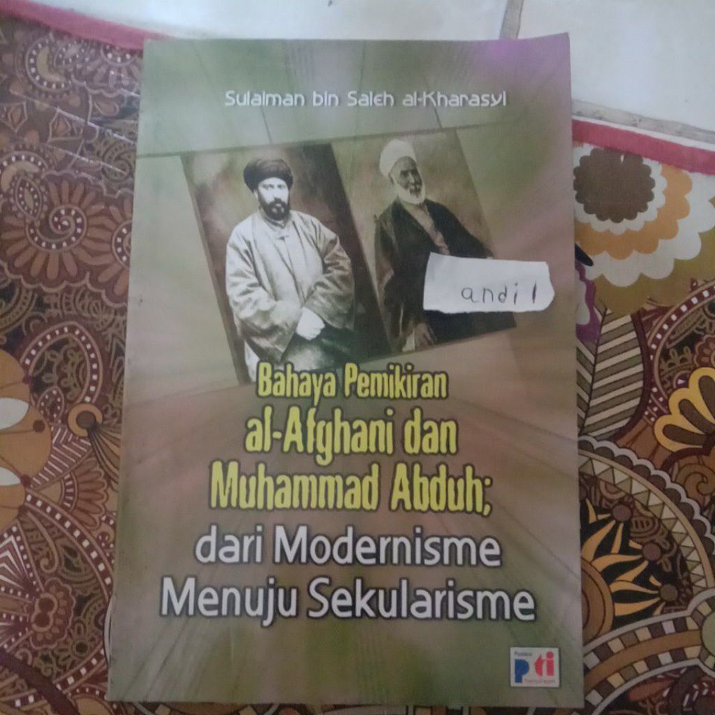 Buku Bahaya Pemikiran Al-Afghani Dan Muhammad Abduh Dari Modernisme Menuju Sekularisme