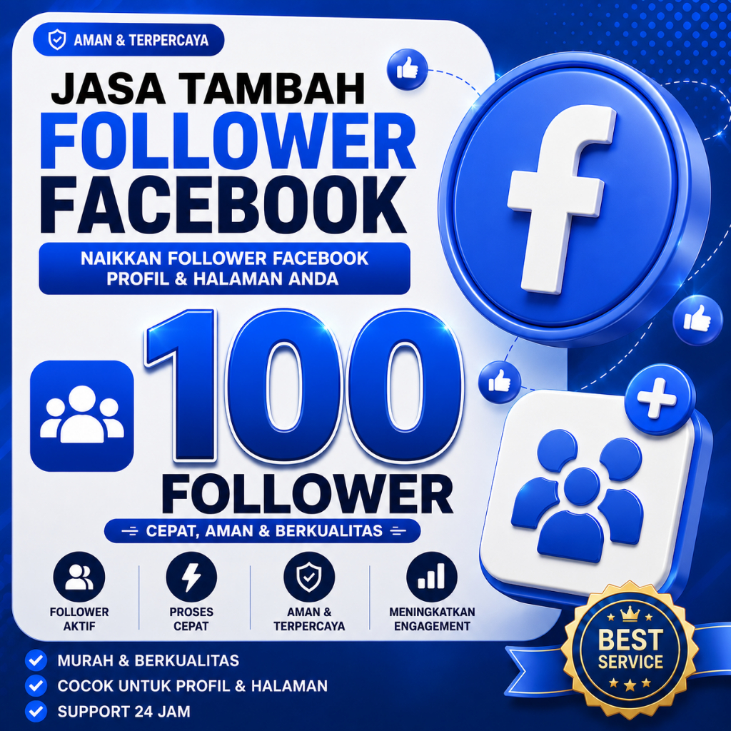 100 Follower Facebook Murah | Tambah Followers FB untuk Profil & Halaman