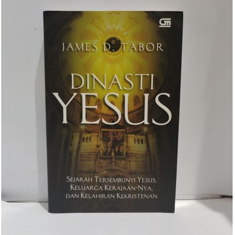 BUKU ORI DINASTI YESUS - JAMES D. TABOR