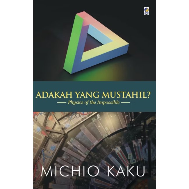 Buku Adakah yang Mustahil? - Michio Kaku