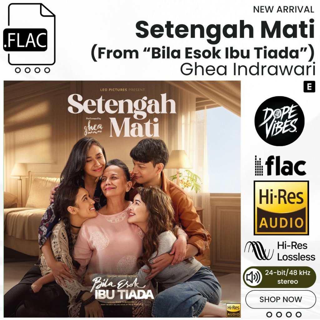 Ghea Indrawari - Setengah Mati (From "Bila Esok Ibu Tiada") (Single) (2024) FLAC Hi-Res Lossless 24-