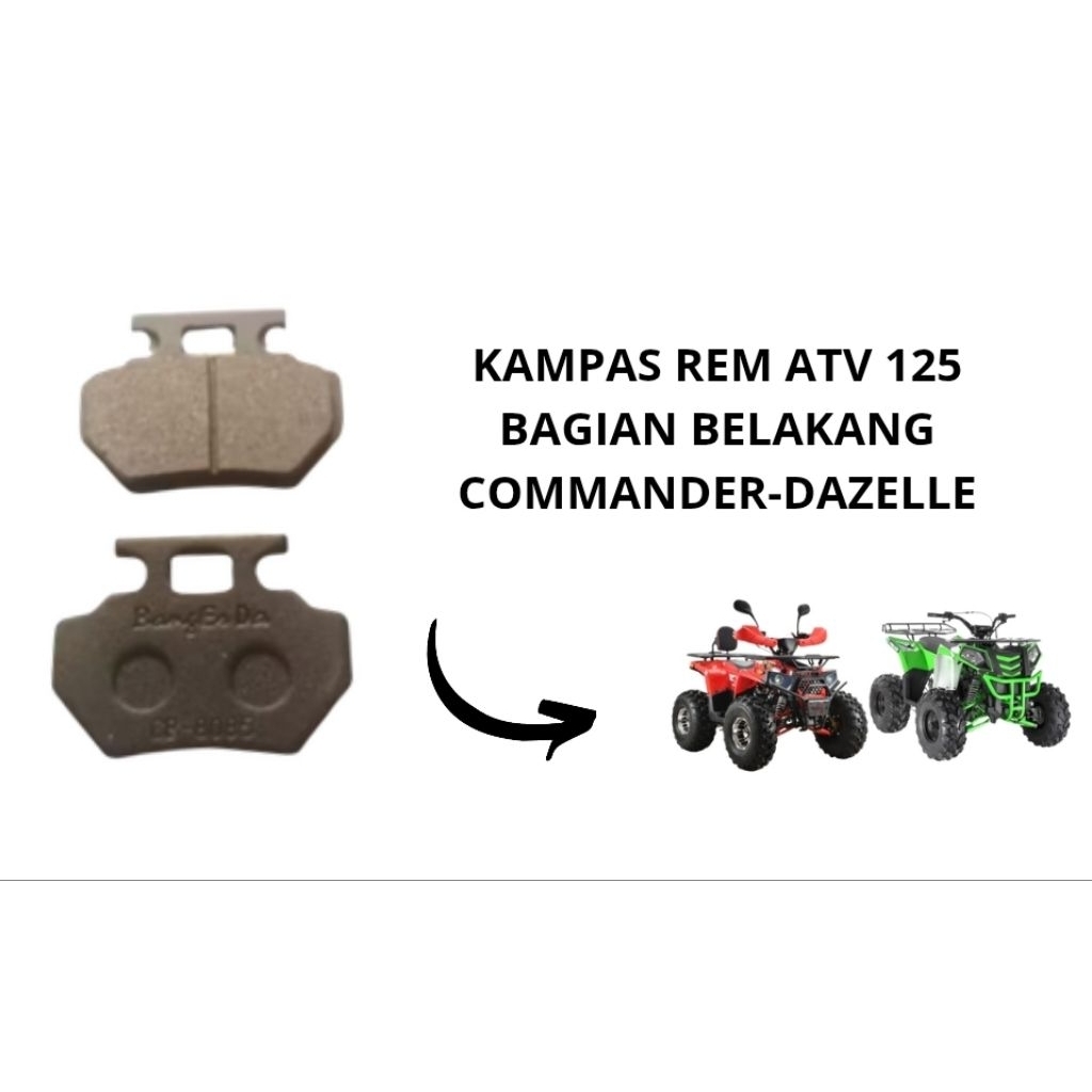 Disc Pad - Kampas Rem BELAKANG ATV Commander-DAZELLE 125CC