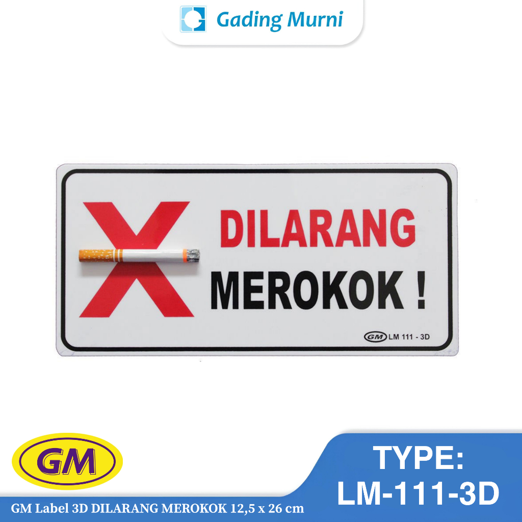 GM LABEL 3D DILARANG MEROKOK 12,5 x 26 cm (TYPE LM-111-3D)