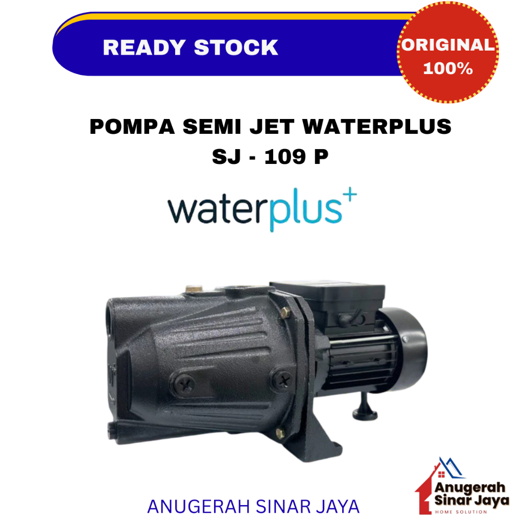 Pompa Air Semi Jet Waterplus+ SJ-109P (NT) Non Otomatis / Pompa Semi Jet