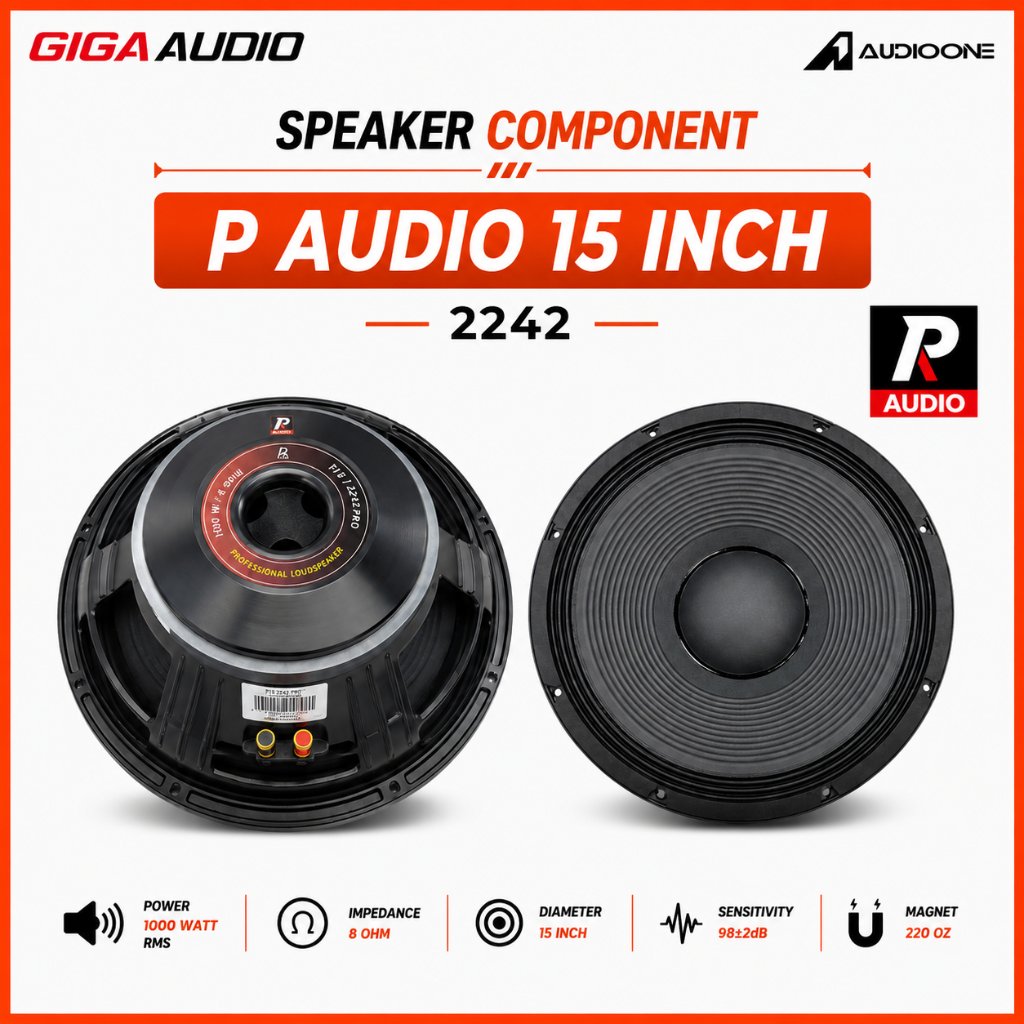 Speaker Component P Audio 15 Inch 2242 8 Ohm 1000 Watt RMS Sensitivity 98±2dB Original I GA