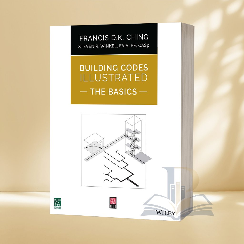 Building Codes Illustrated (6th Edition)