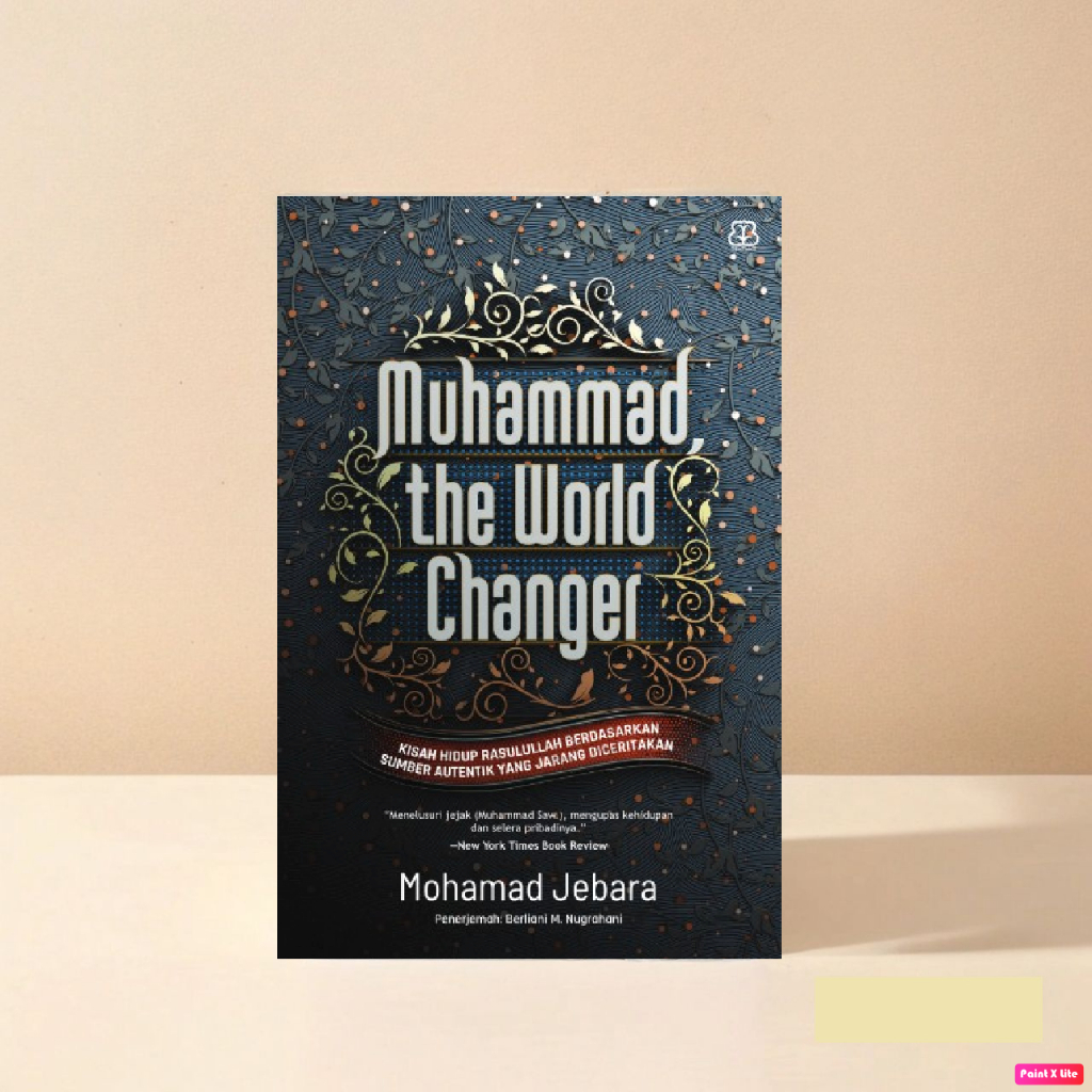 Muhammad the World Changer | Mohamad Jebara